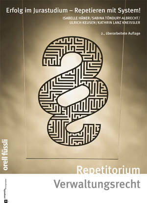 Buchcover Repetitorium Verwaltungsrecht | Isabelle Häner | EAN 9783280072011 | ISBN 3-280-07201-8 | ISBN 978-3-280-07201-1