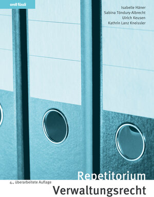 Buchcover Repetitorium Verwaltungsrecht | Isabelle Häner | EAN 9783280073667 | ISBN 3-280-07366-9 | ISBN 978-3-280-07366-7