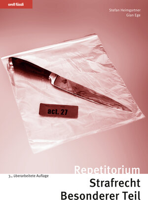 Buchcover Repetitorium Strafrecht Besonderer Teil | Stefan Heimgartner | EAN 9783280073759 | ISBN 3-280-07375-8 | ISBN 978-3-280-07375-9