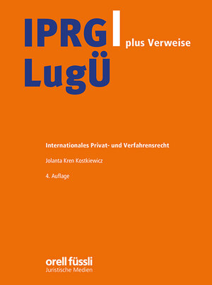 Buchcover IPRG/LugÜ plus Verweise | Jolanta Kren Kostkiewicz | EAN 9783280075302 | ISBN 3-280-07530-0 | ISBN 978-3-280-07530-2