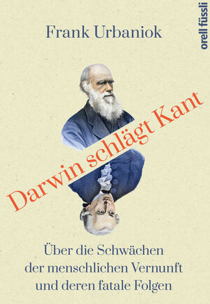 Buchcover Darwin schlägt Kant | Frank Urbaniok | EAN 9783280090916 | ISBN 3-280-09091-1 | ISBN 978-3-280-09091-6