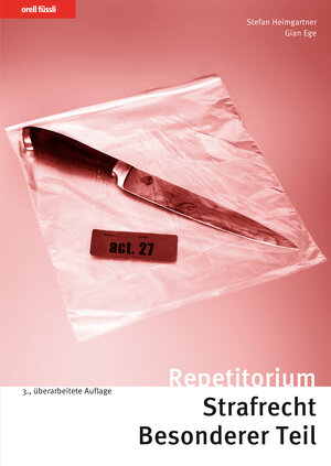 Buchcover Repetitorium Strafrecht Besonderer Teil | Stefan Heimgartner | EAN 9783280094143 | ISBN 3-280-09414-3 | ISBN 978-3-280-09414-3