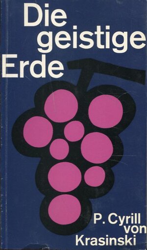 Buchcover Die geistige Erde | Cyrill von Krasinski | EAN 9783282000340 | ISBN 3-282-00034-0 | ISBN 978-3-282-00034-0