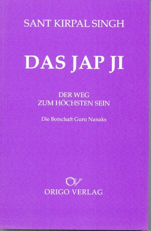 Buchcover Das Jap Ji | Sant Kirpal Singh | EAN 9783282000784 | ISBN 3-282-00078-2 | ISBN 978-3-282-00078-4