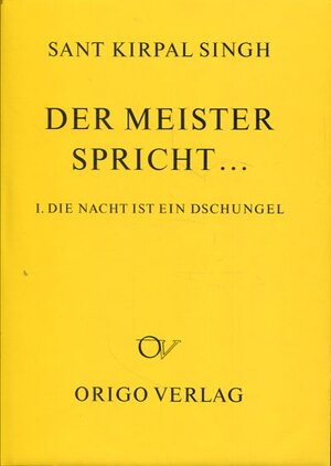 Buchcover Der Meister spricht ... / Der Meister spricht ... I. | Sant Kirpal Singh | EAN 9783282001026 | ISBN 3-282-00102-9 | ISBN 978-3-282-00102-6