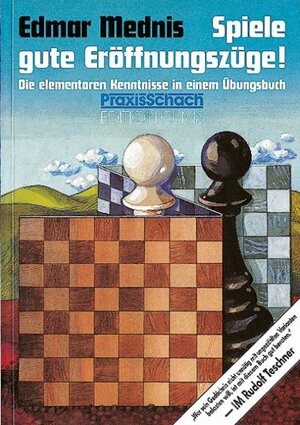 Buchcover Spiele gute Eröffnungszüge! | Edmar Mednis | EAN 9783283002503 | ISBN 3-283-00250-9 | ISBN 978-3-283-00250-3