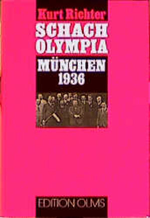 Buchcover Schach-Olympia München 1936 | Kurt Richter | EAN 9783283002558 | ISBN 3-283-00255-X | ISBN 978-3-283-00255-8