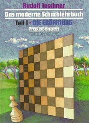 Das moderne Schachlehrbuch, 3 Bde., Tl.1, Die Eröffnung: TEIL 1