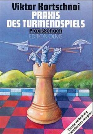 Buchcover Praxis des Turmendspiels | Viktor L Kortschnoi | EAN 9783283002879 | ISBN 3-283-00287-8 | ISBN 978-3-283-00287-9