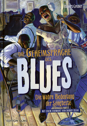Buchcover Die Geheimsprache des Blues | Robert Cremer | EAN 9783283013165 | ISBN 3-283-01316-0 | ISBN 978-3-283-01316-5