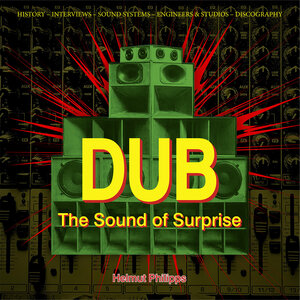 Buchcover Dub – The Sound of Surprise | Helmut Philipps | EAN 9783283013264 | ISBN 3-283-01326-8 | ISBN 978-3-283-01326-4