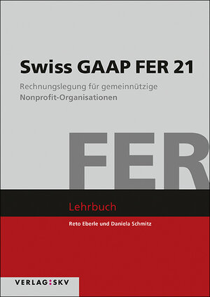Buchcover Swiss GAAP FER 21 | Reto Eberle | EAN 9783286117396 | ISBN 3-286-11739-0 | ISBN 978-3-286-11739-6