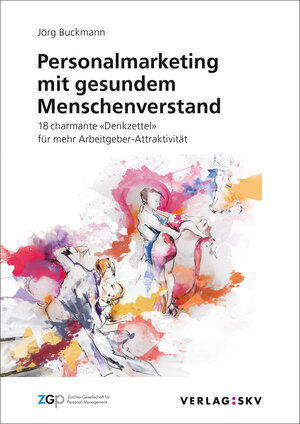 Buchcover Personalmarketing mit gesundem Menschenverstand | Jörg Buckmann | EAN 9783286117488 | ISBN 3-286-11748-X | ISBN 978-3-286-11748-8