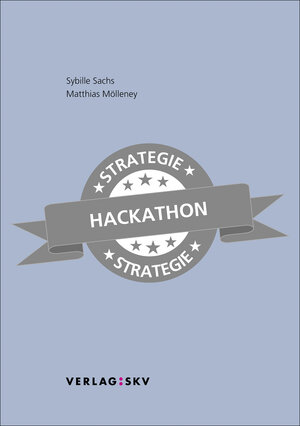 Buchcover Strategie-Hackathon | Sybille Sachs | EAN 9783286117853 | ISBN 3-286-11785-4 | ISBN 978-3-286-11785-3