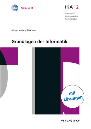 Buchcover IKA 2: Grundlagen der Informatik, Bundle mit digitalen Lösungen | Michael McGarty | EAN 9783286337169 | ISBN 3-286-33716-1 | ISBN 978-3-286-33716-9