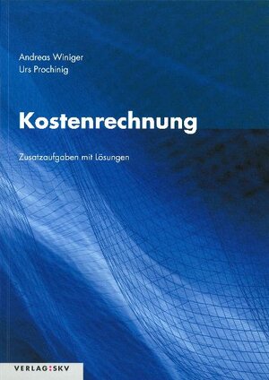 Buchcover Kostenrechnung | Andreas Winiger | EAN 9783286343719 | ISBN 3-286-34371-4 | ISBN 978-3-286-34371-9