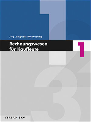 Buchcover Rechnungswesen für Kaufleute / Rechnungswesen für Kaufleute 1 - Theorie und Aufgaben, Bundle inkl. PDF | Jürg Leimgruber | EAN 9783286345140 | ISBN 3-286-34514-8 | ISBN 978-3-286-34514-0