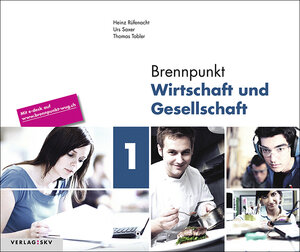 Buchcover Brennpunkt Wirtschaft und Gesellschaft 1, Bundle ohne Lösungen | Heinz Rüfenacht | EAN 9783286348042 | ISBN 3-286-34804-X | ISBN 978-3-286-34804-2