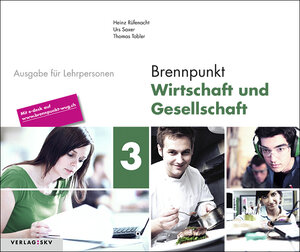 Buchcover Brennpunkt Wirtschaft und Gesellschaft / Brennpunkt Wirtschaft und Gesellschaft Band 3, 3. Lehrjahr  | EAN 9783286348509 | ISBN 3-286-34850-3 | ISBN 978-3-286-34850-9