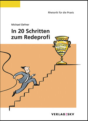 Buchcover In 20 Schritten zum Redeprofi | Michael Oefner | EAN 9783286510838 | ISBN 3-286-51083-1 | ISBN 978-3-286-51083-8
