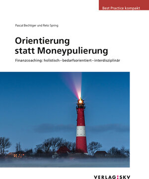 Buchcover Orientierung statt Moneypulierung, Bundle | Pascal Bechtiger | EAN 9783286515017 | ISBN 3-286-51501-9 | ISBN 978-3-286-51501-7