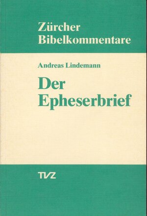 Buchcover Der Epheserbrief | Andreas Lindemann | EAN 9783290147372 | ISBN 3-290-14737-1 | ISBN 978-3-290-14737-2