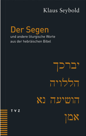 Buchcover Der Segen | Klaus Seybold | EAN 9783290173203 | ISBN 3-290-17320-8 | ISBN 978-3-290-17320-3