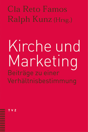 Buchcover Kirche und Marketing  | EAN 9783290173807 | ISBN 3-290-17380-1 | ISBN 978-3-290-17380-7