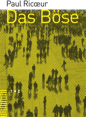 Buchcover Das Böse | Paul Ricoeur | EAN 9783290174019 | ISBN 3-290-17401-8 | ISBN 978-3-290-17401-9
