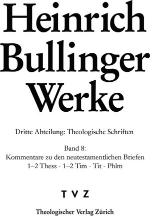 Buchcover Bullinger Heinrich, Werke | Heinrich Bullinger | EAN 9783290177843 | ISBN 3-290-17784-X | ISBN 978-3-290-17784-3