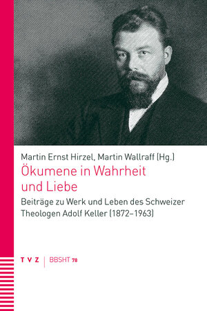 Buchcover Ökumene in Wahrheit und Liebe  | EAN 9783290178666 | ISBN 3-290-17866-8 | ISBN 978-3-290-17866-6