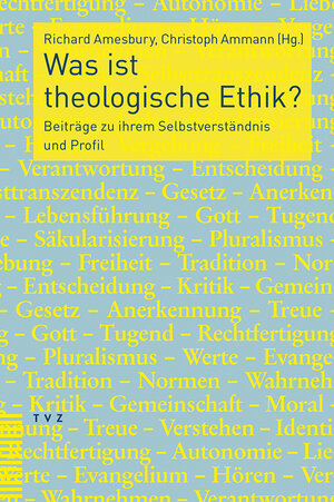 Buchcover Was ist theologische Ethik?  | EAN 9783290181260 | ISBN 3-290-18126-X | ISBN 978-3-290-18126-0