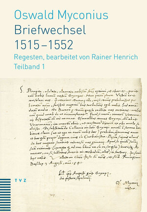 Buchcover Briefwechsel 1515–1552 | Oswald Myconius | EAN 9783290181314 | ISBN 3-290-18131-6 | ISBN 978-3-290-18131-4