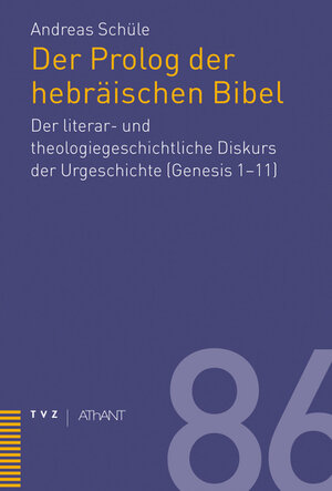 Buchcover Prolog der hebräischen Bibel | Andreas Schüle | EAN 9783290181345 | ISBN 3-290-18134-0 | ISBN 978-3-290-18134-5