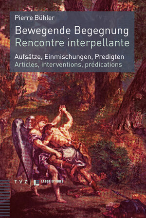 Buchcover Bewegende Begegnung. Rencontre interpellante | Pierre Bühler | EAN 9783290182632 | ISBN 3-290-18263-0 | ISBN 978-3-290-18263-2