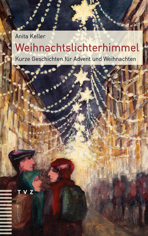 Buchcover Weihnachtslichterhimmel | Anita Keller | EAN 9783290184247 | ISBN 3-290-18424-2 | ISBN 978-3-290-18424-7