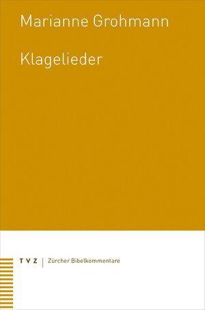 Buchcover Klagelieder | Marianne Grohmann | EAN 9783290184629 | ISBN 3-290-18462-5 | ISBN 978-3-290-18462-9