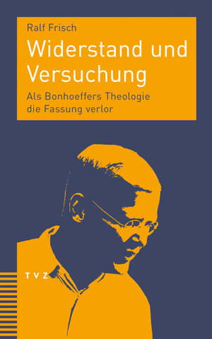 Buchcover Widerstand und Versuchung | Ralf Frisch | EAN 9783290184797 | ISBN 3-290-18479-X | ISBN 978-3-290-18479-7