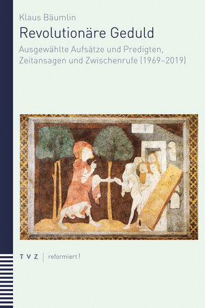 Buchcover Revolutionäre Geduld | Klaus Bäumlin | EAN 9783290184995 | ISBN 3-290-18499-4 | ISBN 978-3-290-18499-5