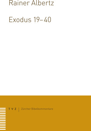 Buchcover Exodus 19–40 | Rainer Albertz | EAN 9783290186753 | ISBN 3-290-18675-X | ISBN 978-3-290-18675-3