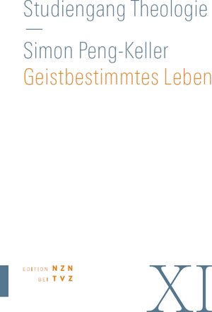 Buchcover Geistbestimmtes Leben | Simon Peng-Keller | EAN 9783290200800 | ISBN 3-290-20080-9 | ISBN 978-3-290-20080-0
