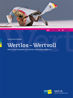 Buchcover Wertlos - Wertvoll | Claudia Bischofberger | EAN 9783292003171 | ISBN 3-292-00317-2 | ISBN 978-3-292-00317-1