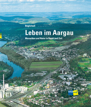 Buchcover Leben im Aargau | Beat Guthauser | EAN 9783292005977 | ISBN 3-292-00597-3 | ISBN 978-3-292-00597-7