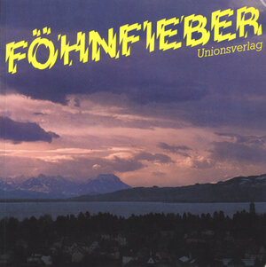 Buchcover Föhnfieber | EAN 9783293000407 | ISBN 3-293-00040-1 | ISBN 978-3-293-00040-7