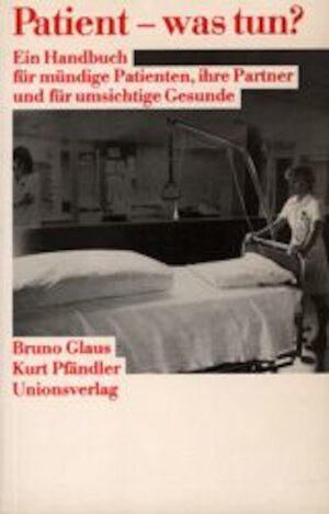 Buchcover Patient - was tun? | Bruno Glaus | EAN 9783293001015 | ISBN 3-293-00101-7 | ISBN 978-3-293-00101-5