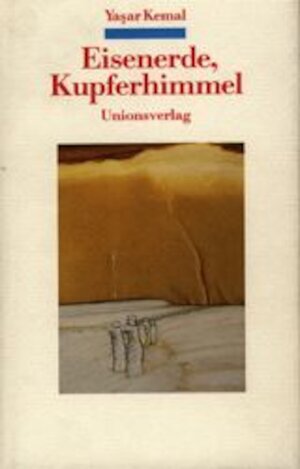 Buchcover Eisenerde, Kupferhimmel | Yaşar Kemal | EAN 9783293001039 | ISBN 3-293-00103-3 | ISBN 978-3-293-00103-9