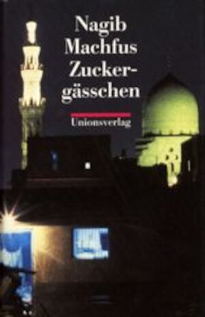 Buchcover Zuckergässchen | Nagib Machfus | EAN 9783293002005 | ISBN 3-293-00200-5 | ISBN 978-3-293-00200-5