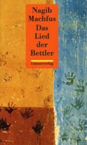 Buchcover Das Lied der Bettler | Nagib Machfus | EAN 9783293002197 | ISBN 3-293-00219-6 | ISBN 978-3-293-00219-7