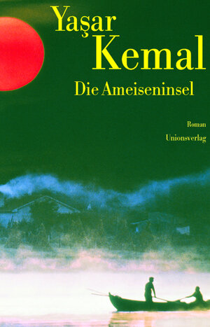 Buchcover Die Ameiseninsel | Yaşar Kemal | EAN 9783293002807 | ISBN 3-293-00280-3 | ISBN 978-3-293-00280-7