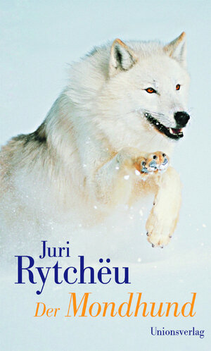 Buchcover Der Mondhund | Juri Rytchëu | EAN 9783293003514 | ISBN 3-293-00351-6 | ISBN 978-3-293-00351-4